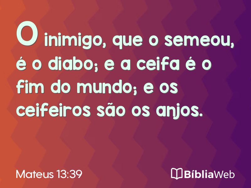 Mateus 13:39 em imagem para compartilhar