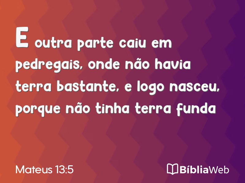 Mateus 13:5 em imagem para compartilhar