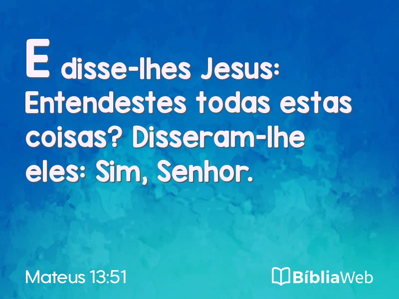 Mateus 13:51 em imagem para compartilhar