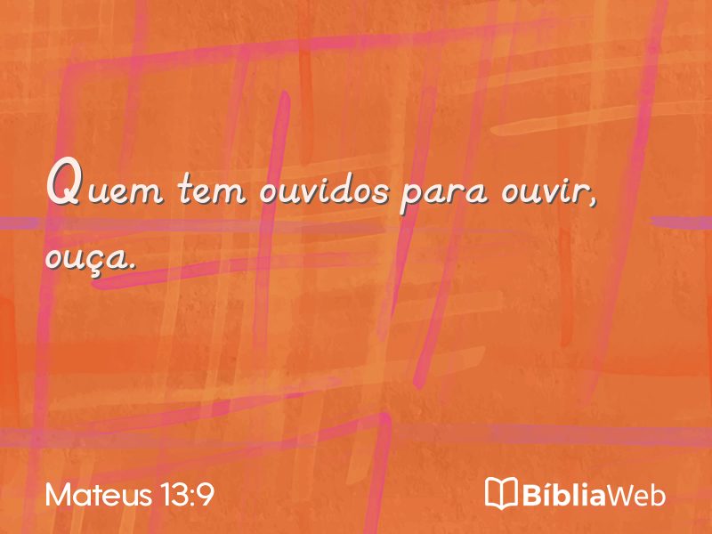 Mateus 13:9 em imagem para compartilhar