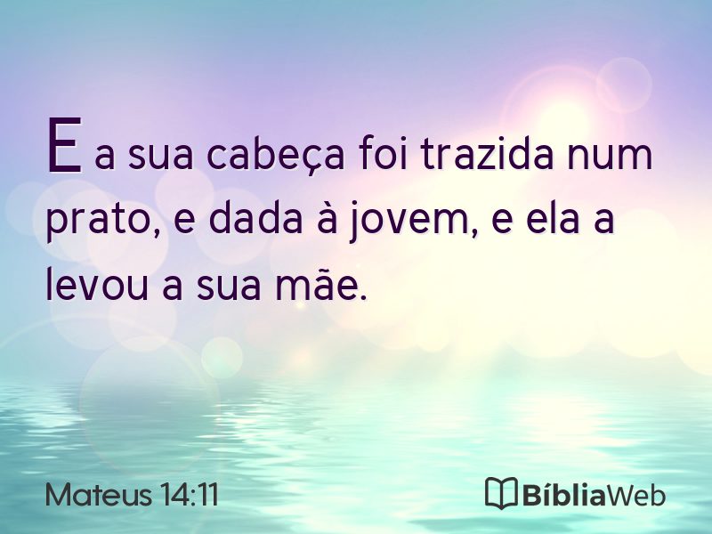 Mateus 14:11 em imagem para compartilhar