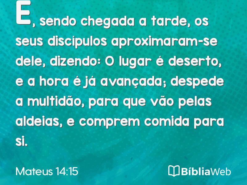 Mateus 14:15 em imagem para compartilhar