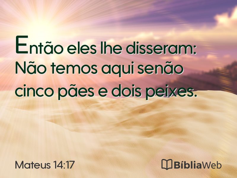 Mateus 14:17 em imagem para compartilhar