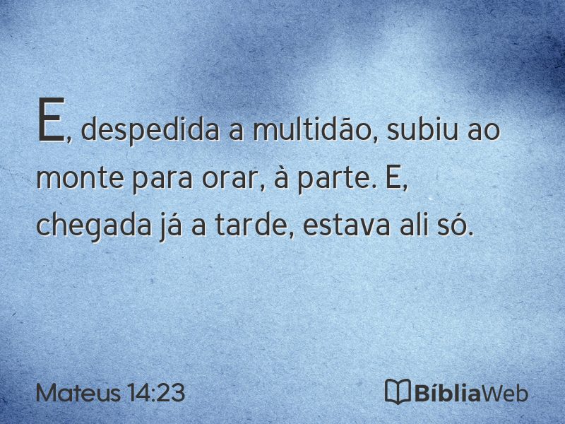 Mateus 14:23 em imagem para compartilhar
