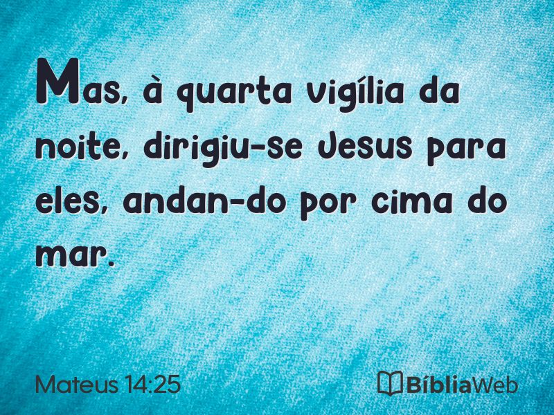 Mateus 14:25 em imagem para compartilhar
