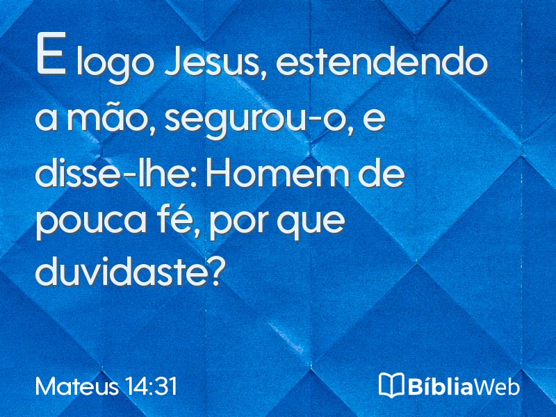 Mateus 14:31 em imagem para compartilhar