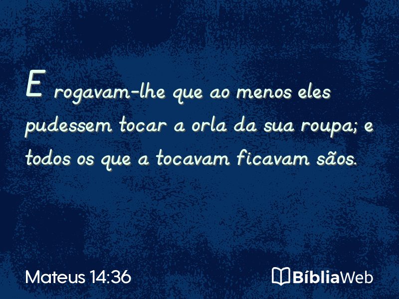 Mateus 14:36 em imagem para compartilhar