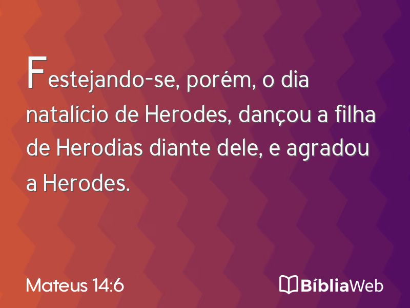 Mateus 14:6 em imagem para compartilhar