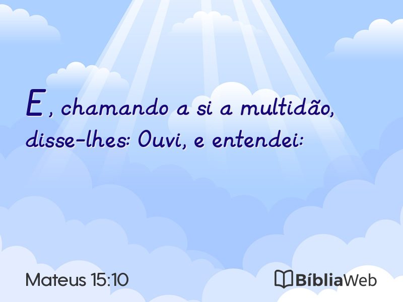 Mateus 15:10 em imagem para compartilhar