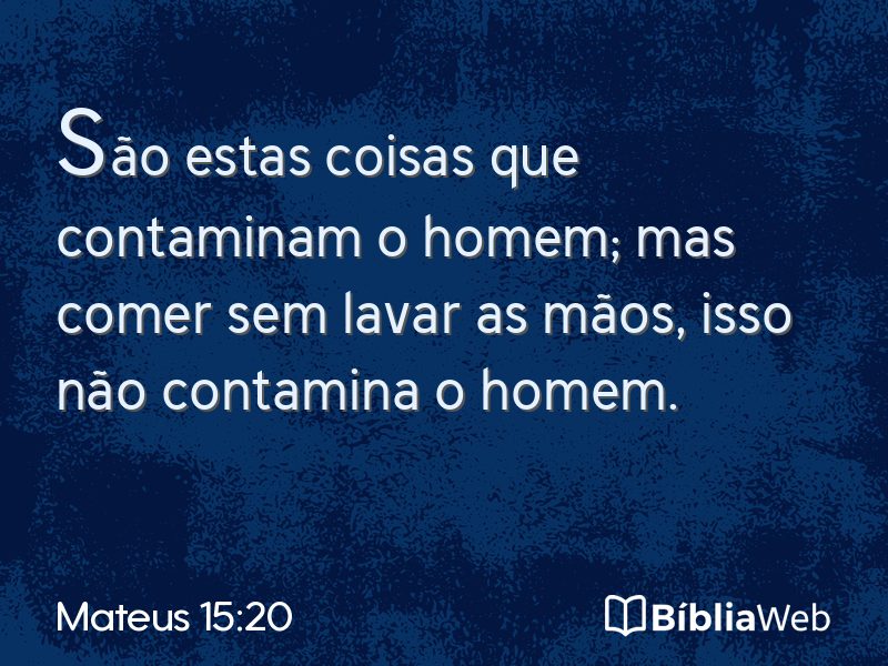 Mateus 15:20 em imagem para compartilhar