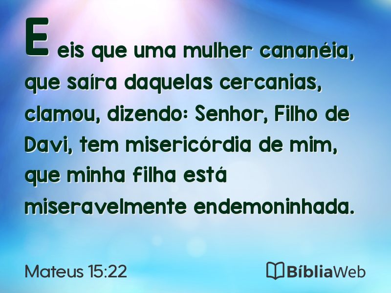 Mateus 15:22 em imagem para compartilhar