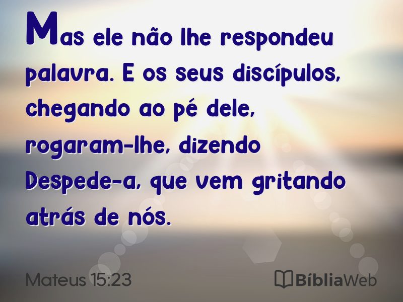 Mateus 15:23 em imagem para compartilhar
