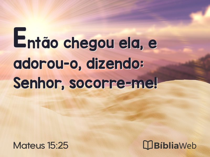 Mateus 15:25 em imagem para compartilhar