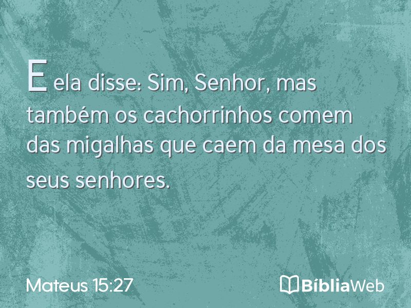 Mateus 15:27 em imagem para compartilhar