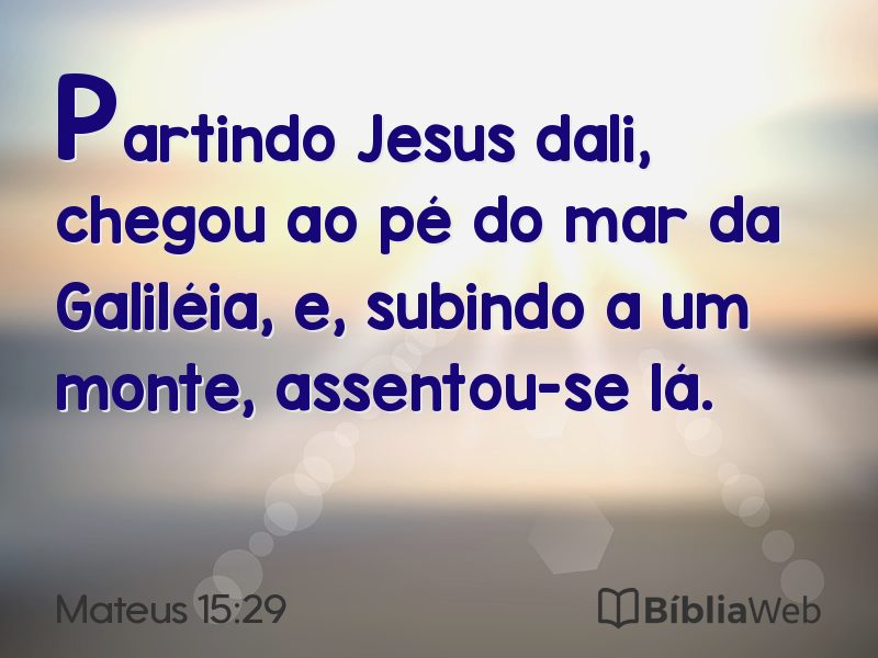 Mateus 15:29 em imagem para compartilhar