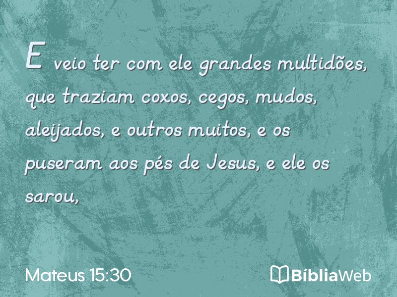 Mateus 15:30 em imagem para compartilhar