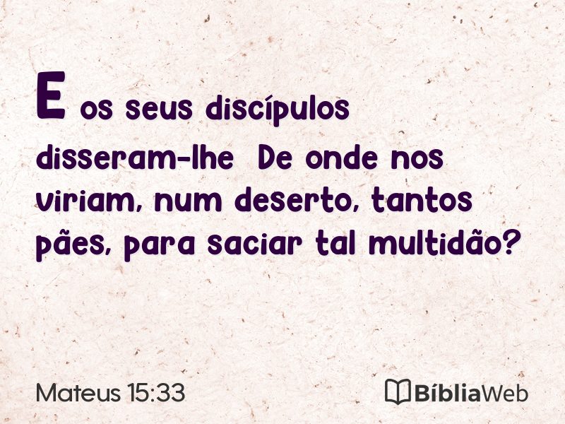 Mateus 15:33 em imagem para compartilhar