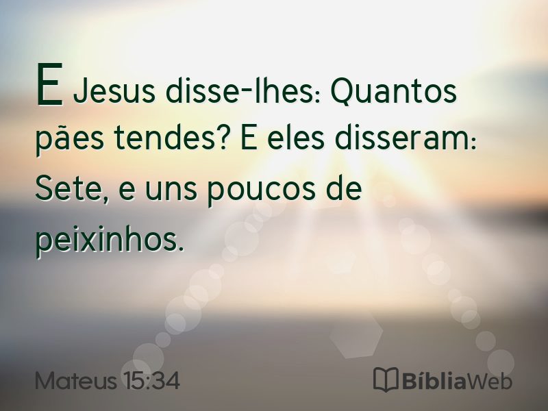 Mateus 15:34 em imagem para compartilhar