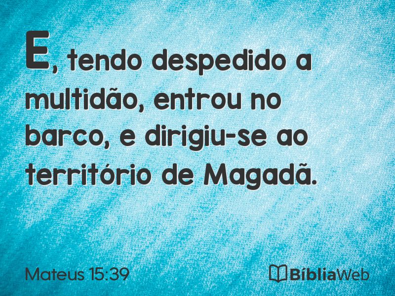 Mateus 15:39 em imagem para compartilhar
