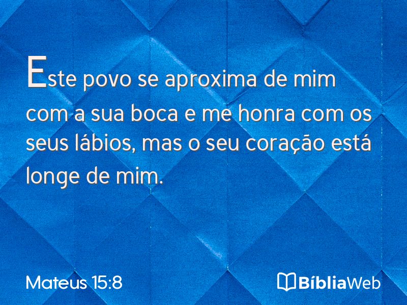 Mateus 15:8 em imagem para compartilhar