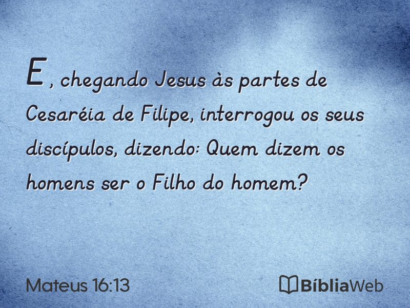 Mateus 16:13 em imagem para compartilhar