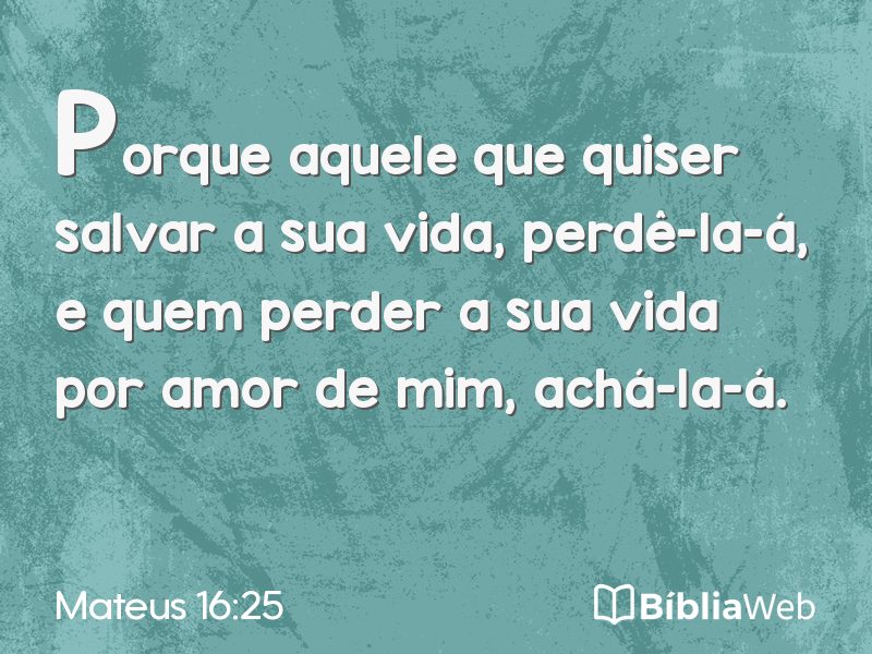 Mateus 16:25 em imagem para compartilhar
