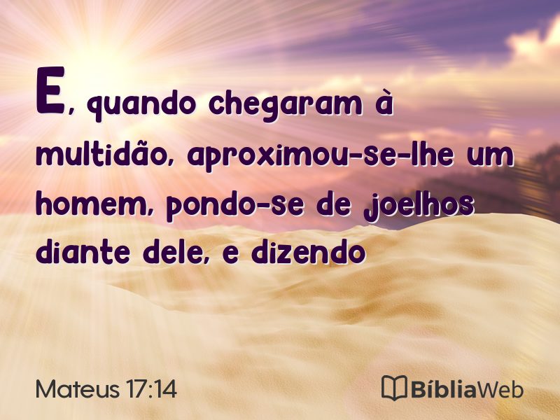 Mateus 17:14 em imagem para compartilhar
