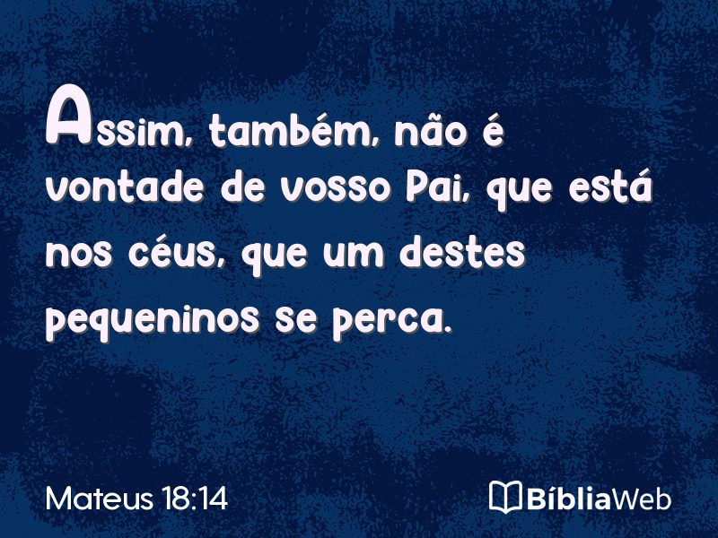 Mateus 18:14 em imagem para compartilhar