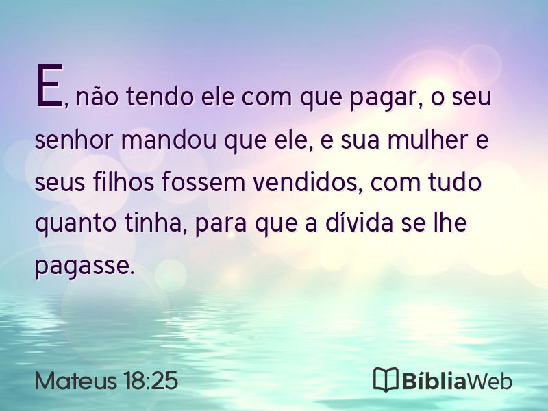 Mateus 18:25 em imagem para compartilhar