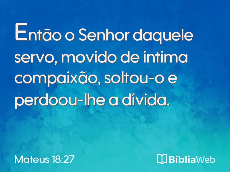 Mateus 18:27 em imagem para compartilhar
