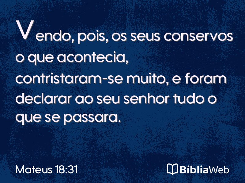 Mateus 18:31 em imagem para compartilhar