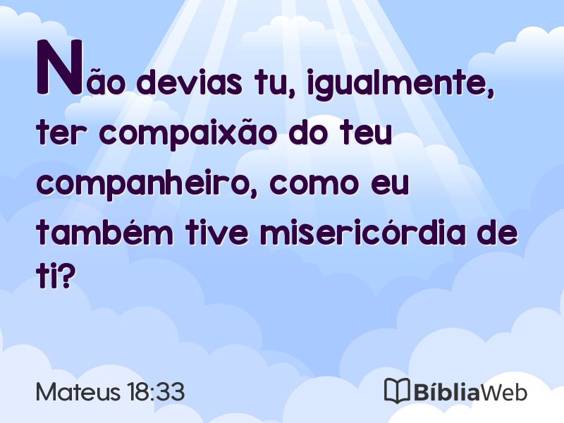Mateus 18:33 em imagem para compartilhar