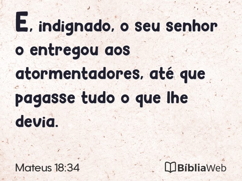 Mateus 18:34 em imagem para compartilhar