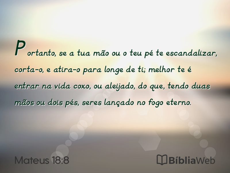 Mateus 18:8 em imagem para compartilhar