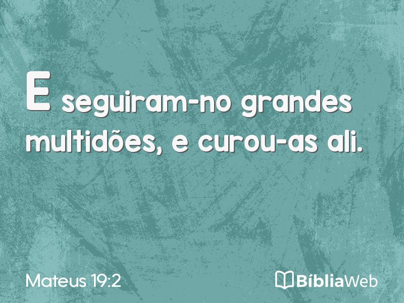 Mateus 19:2 em imagem para compartilhar