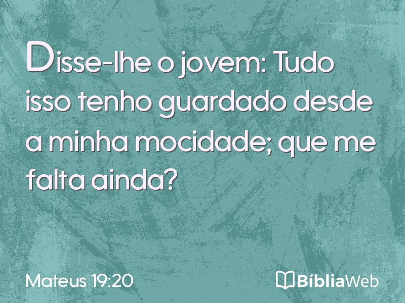 Mateus 19:20 em imagem para compartilhar