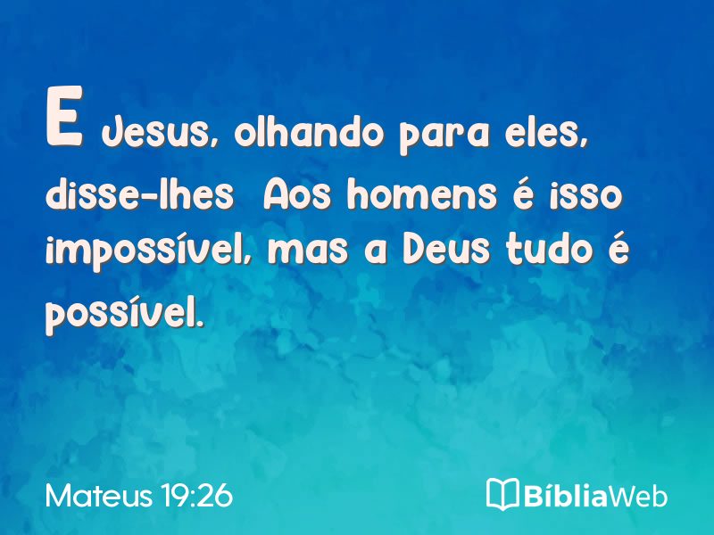 Mateus 19:26 em imagem para compartilhar