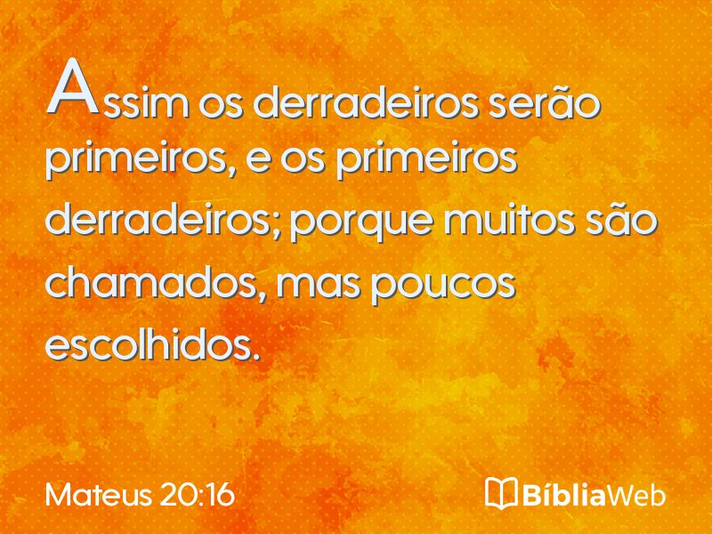 Mateus 20:16 em imagem para compartilhar