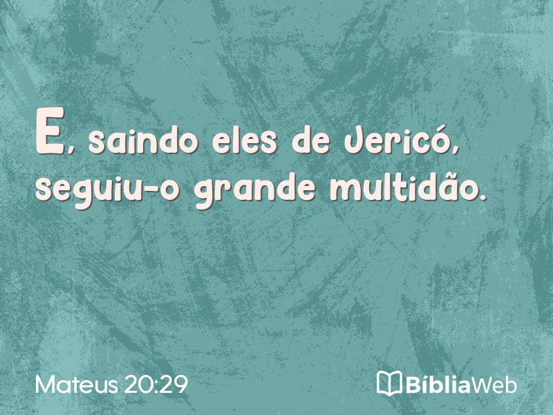 Mateus 20:29 em imagem para compartilhar