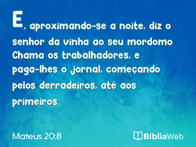 Mateus 20:8 em imagem para compartilhar