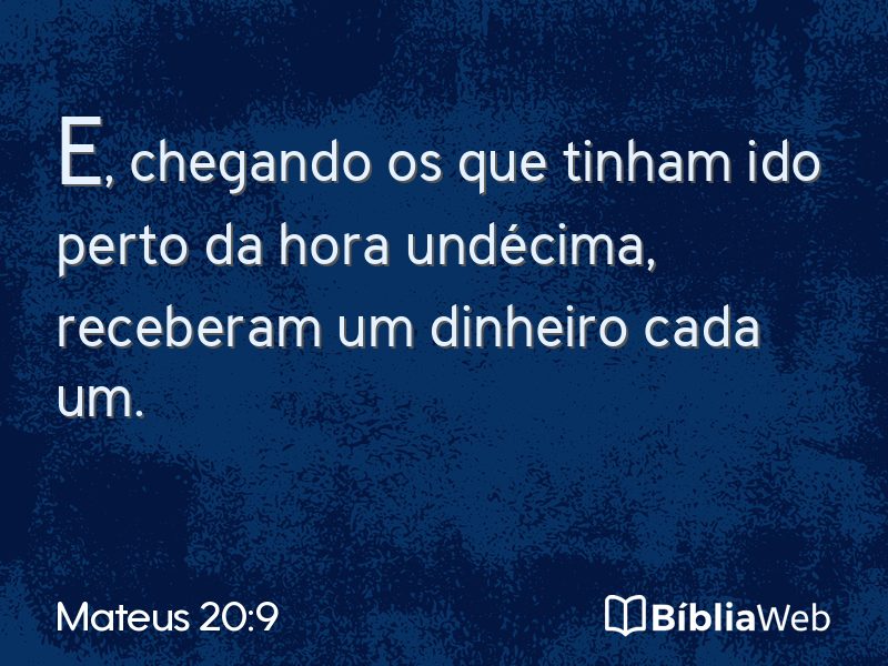 Mateus 20:9 em imagem para compartilhar