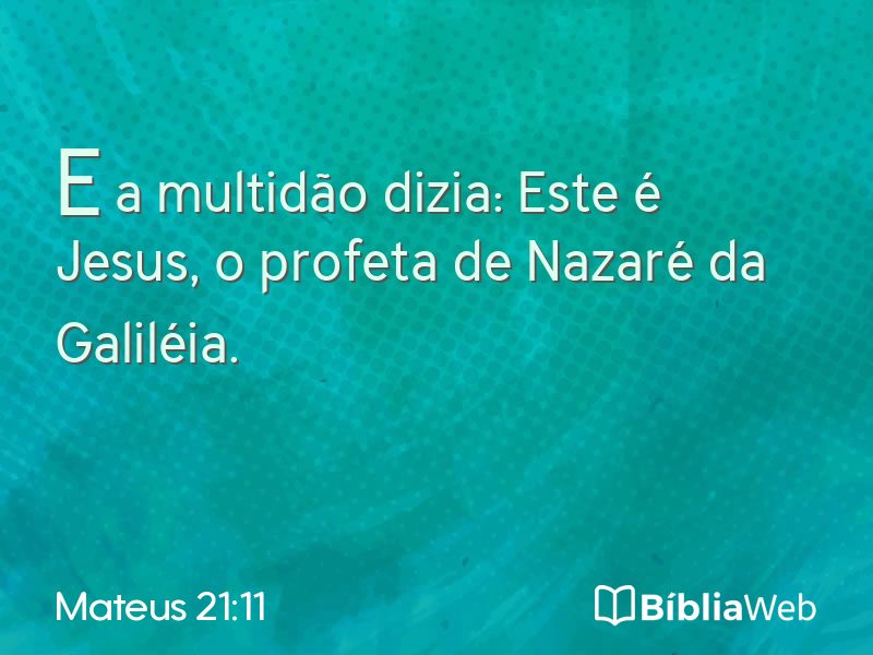 Mateus 21:11 em imagem para compartilhar