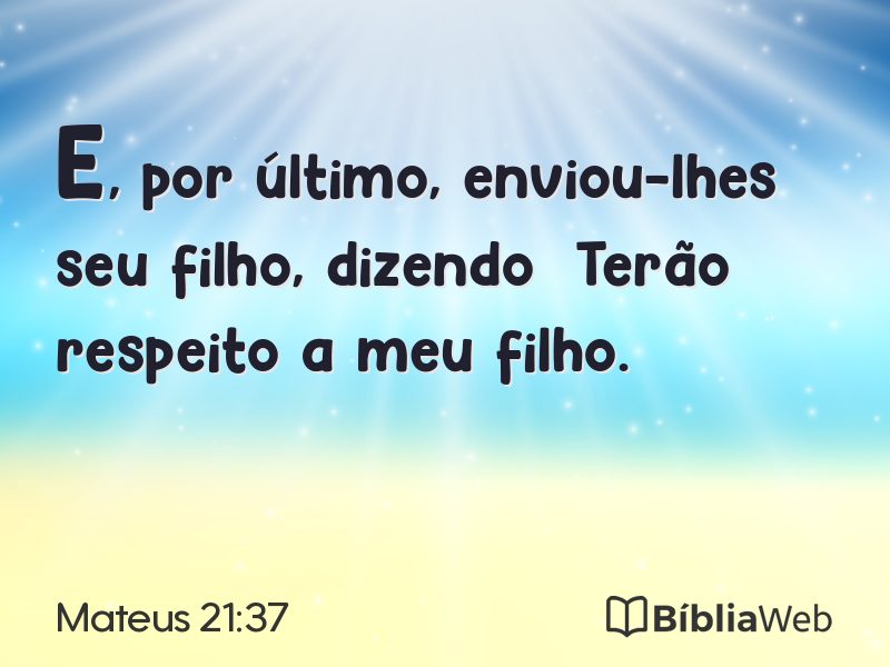 Mateus 21:37 em imagem para compartilhar