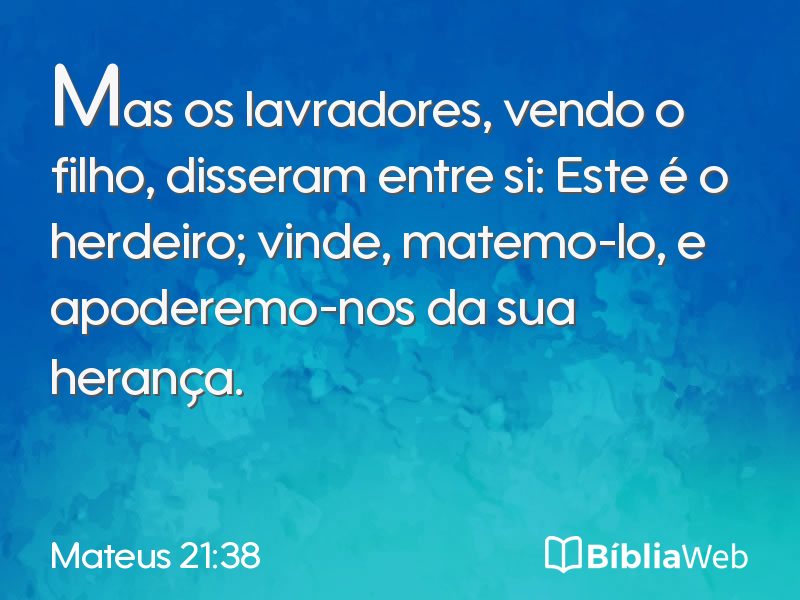 Mateus 21:38 em imagem para compartilhar