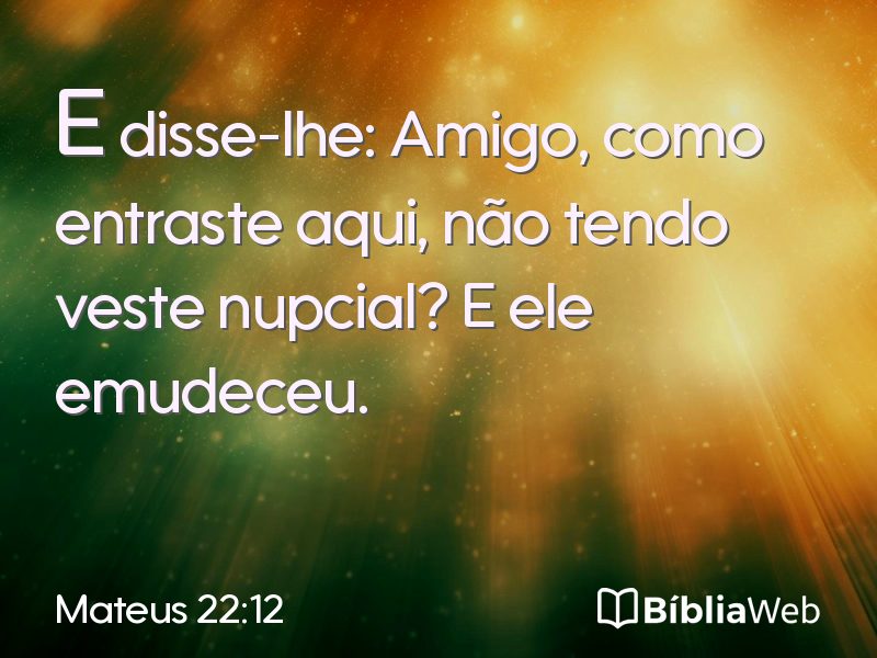 Mateus 22:12 em imagem para compartilhar