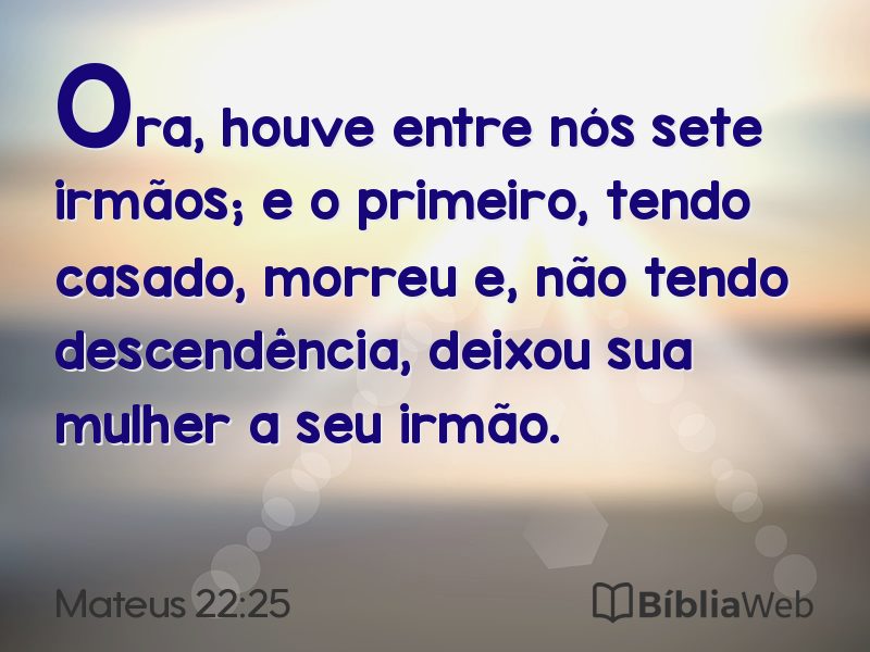 Mateus 22:25 em imagem para compartilhar