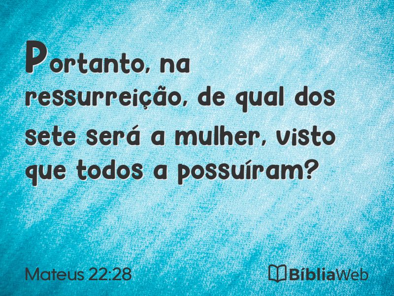 Mateus 22:28 em imagem para compartilhar