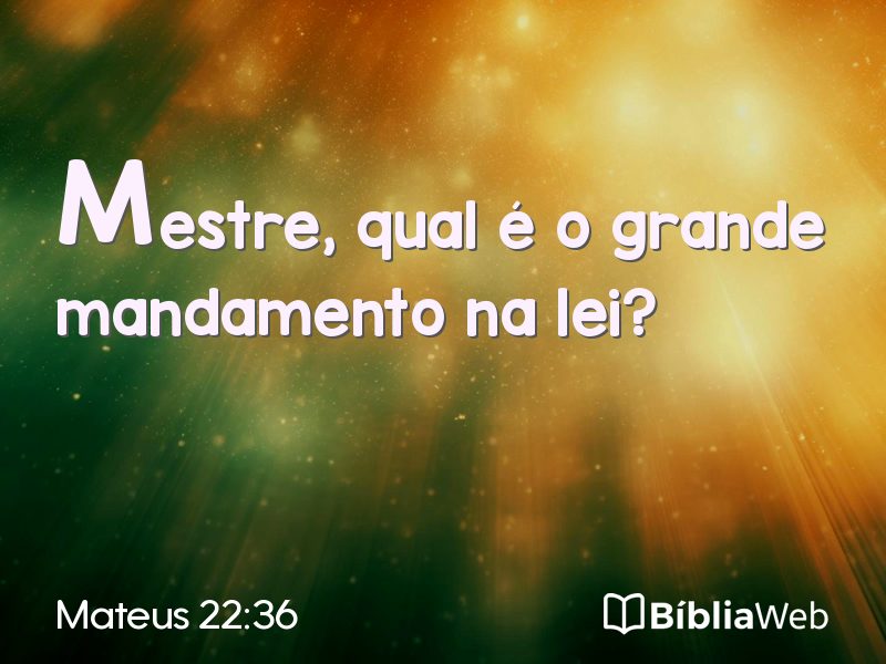 Mateus 22:36 em imagem para compartilhar