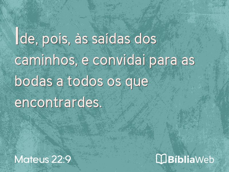 Mateus 22:9 em imagem para compartilhar
