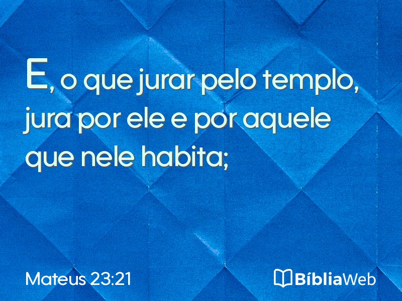 Mateus 23:21 em imagem para compartilhar